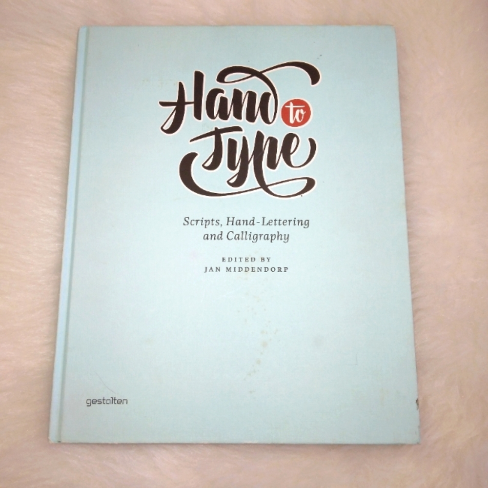 BOOK Hand to Type, scripts, hand-lettering, and calligraphy. EditorJanMi…